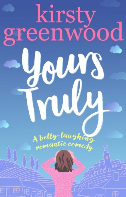 Yours Truly  By Kirsty Greenwood