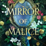 Mirror of Malice By Tee Harlowe