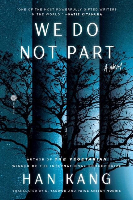 We Do Not Part By Han Kang