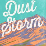 Dust Storm  By Maggie C. Gates