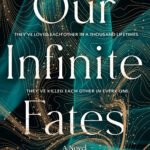 Our Infinite Fates By Laura Steven