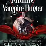 Midlife Vampire Hunter  By Shannon Mayer