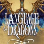 A Language of Dragons By S.F. Williamson