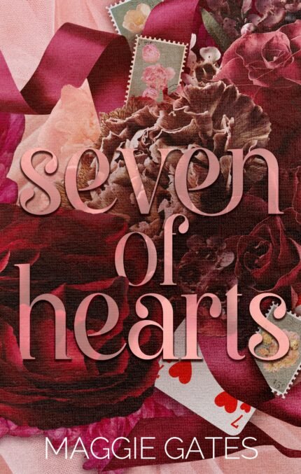Seven of Hearts By Maggie C. Gates