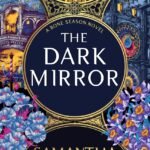 The Dark Mirror By Samantha Shannon