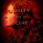 The Queen and the Cure By Amy Harmon