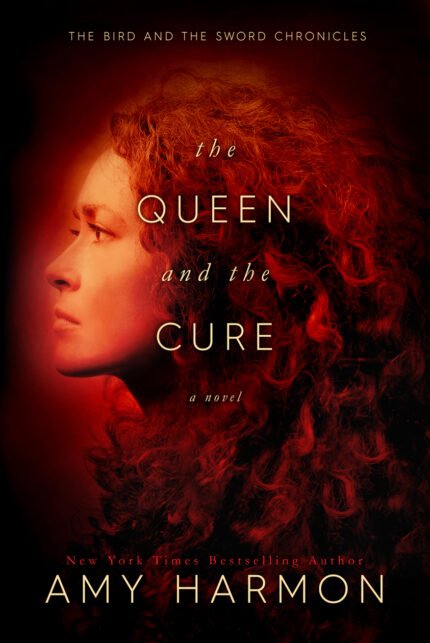 The Queen and the Cure By Amy Harmon