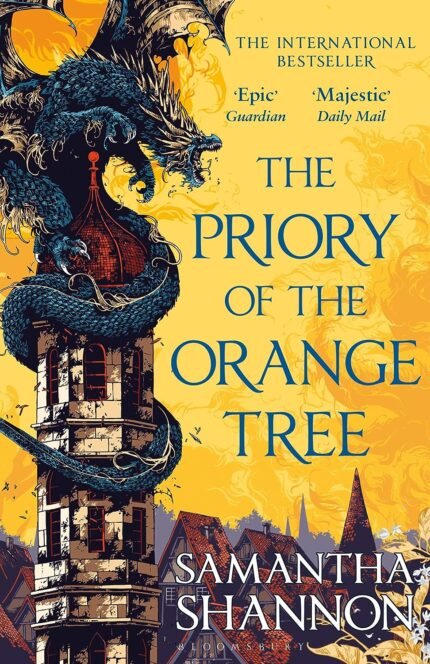 The Priory of the Orange Tree  By Samantha Shannon