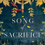 Song of Sacrifice By Janell Rhiannon