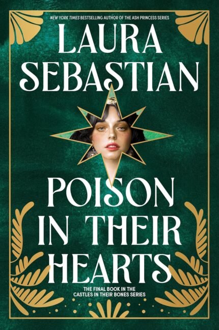 Poison in Their Hearts By Laura Sebastian
