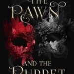 The Pawn and the Puppet By Brandi Elise Szeker