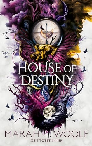 House of Destiny By Marah Woolf