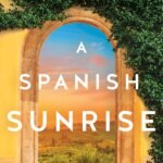 A Spanish Sunrise By Boo Walker
