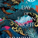 A Day of Fallen Night By Samantha Shannon