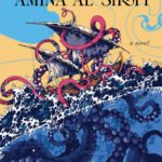 The Adventures of Amina al-Sirafi By Shannon Chakraborty