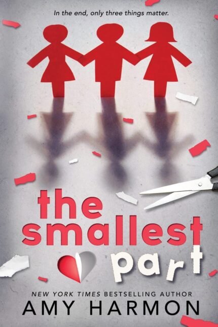 The Smallest Part By Amy Harmon