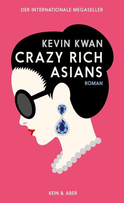 Crazy Rich Asians By Kevin Kwan