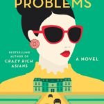 Rich People Problems By Kevin Kwan