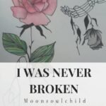 I Was Never Broken  By Sara Sheehan
