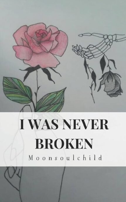 I Was Never Broken  By Sara Sheehan