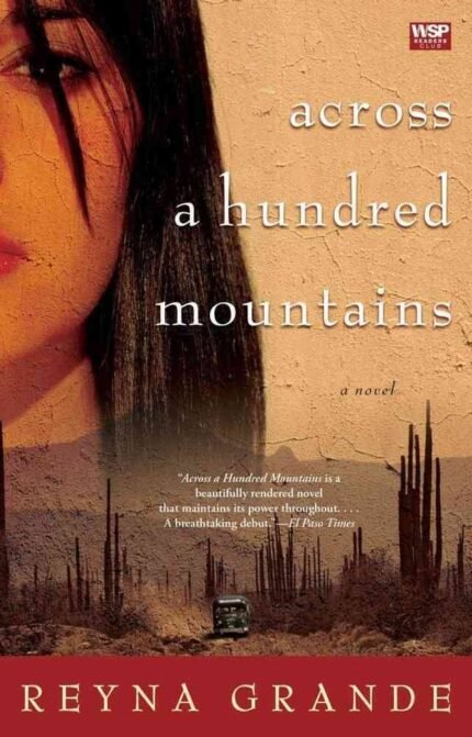 Across a Hundred Mountains By Reyna Grande