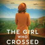 The Girl Who Crossed Mountains By  Lelita Baldock