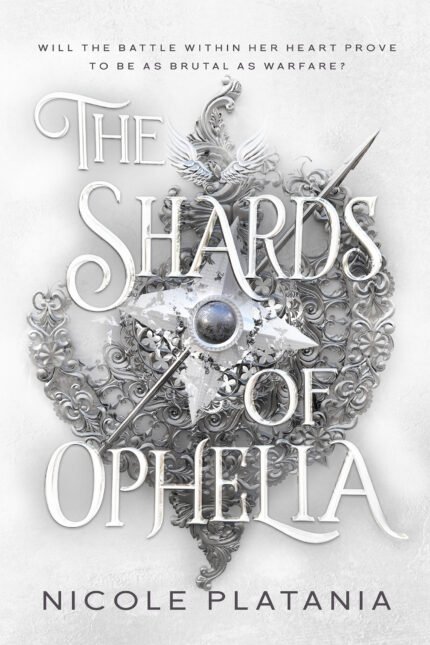 The Shards of Ophelia By Nicole Platania