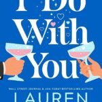 I Do with You  By Lauren Landish