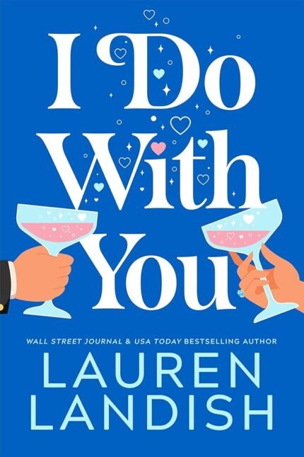 I Do with You By Lauren Landish