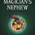 The Magician’s Nephew By C.S. Lewis