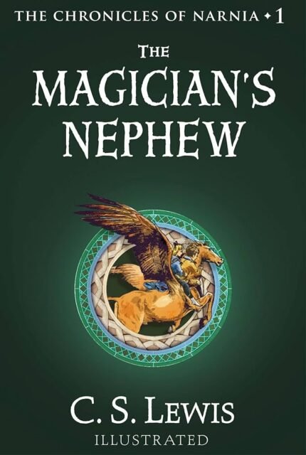 The Magician’s Nephew By C.S. Lewis