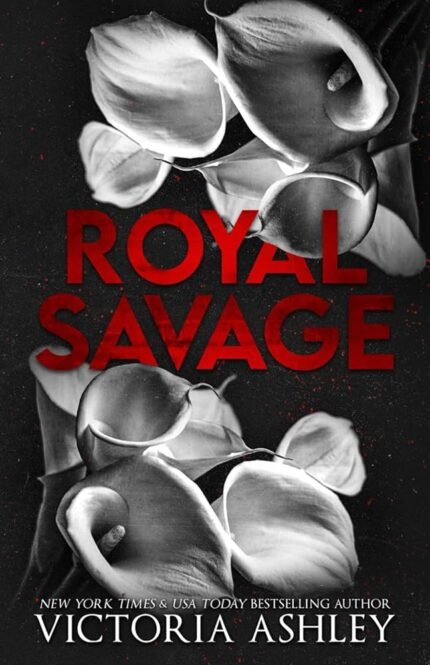 Royal Savage By Victoria Ashley