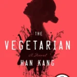 The Vegetarian By Han Kang