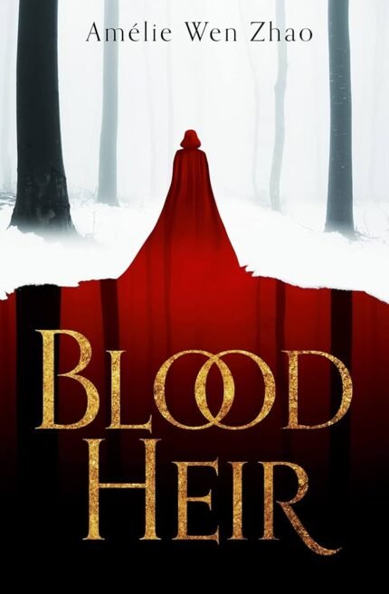 Blood Heir By Amélie Wen Zhao