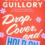 Drop, Cover, and Hold On By Jasmine Guillory