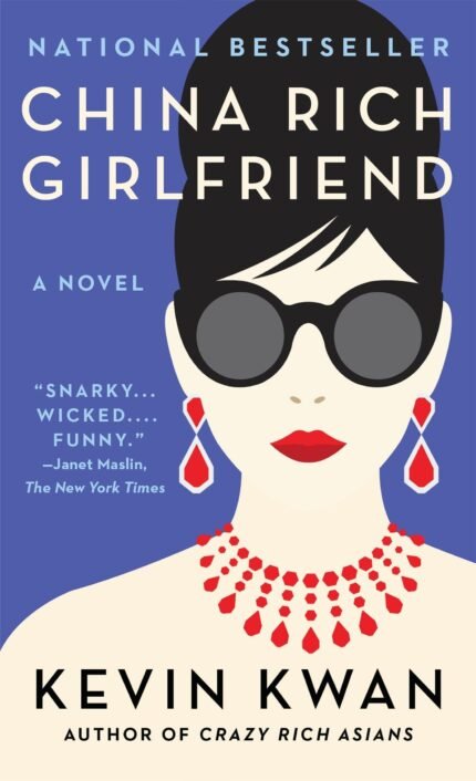 China Rich Girlfriend By Kevin Kwan