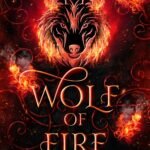 Wolf of Fire By  Krista Street