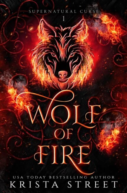 Wolf of Fire By Krista Street