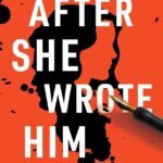 After She Wrote Him  By Sulari Gentill