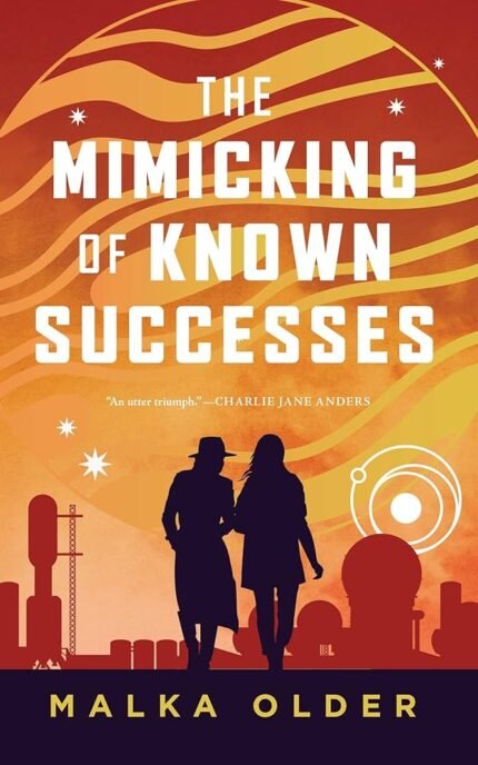 The Mimicking of Known Successes By Malka Ann Older
