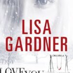 Love You More By Lisa Gardner