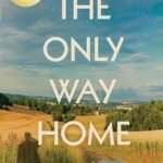 The Only Way Home By Jeanette Minniti
