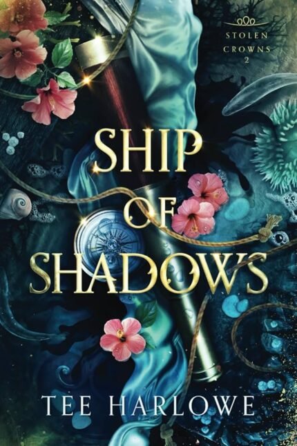 Ship of Shadows By Tee Harlowe