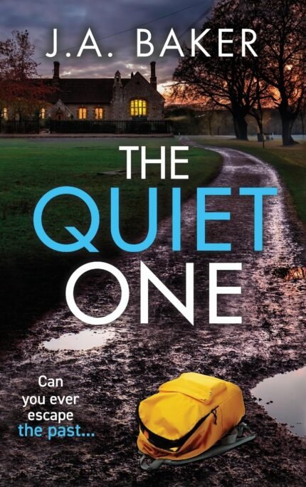 The Quiet One By J.A. Baker