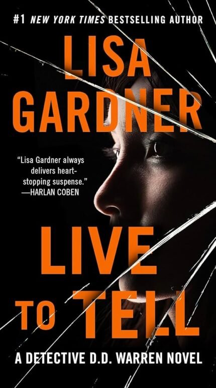 Live to Tell By Lisa Gardner
