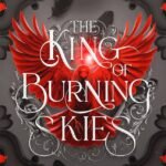 The King of Burning Skies  By S.M. Gaither