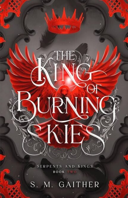 The King of Burning Skies  By S.M. Gaither
