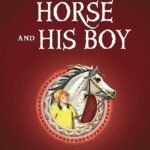 The Horse and His Boy  By C.S. Lewis