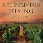 Red Mountain Rising  By Boo Walker
