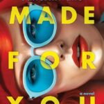 Made for You  By Jenna Satterthwaite